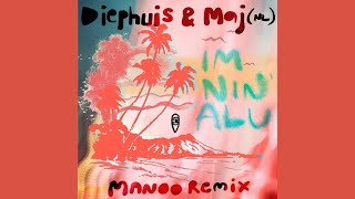 Diephuis Featmaj nl  Im Nin Alu manoo Club Remix