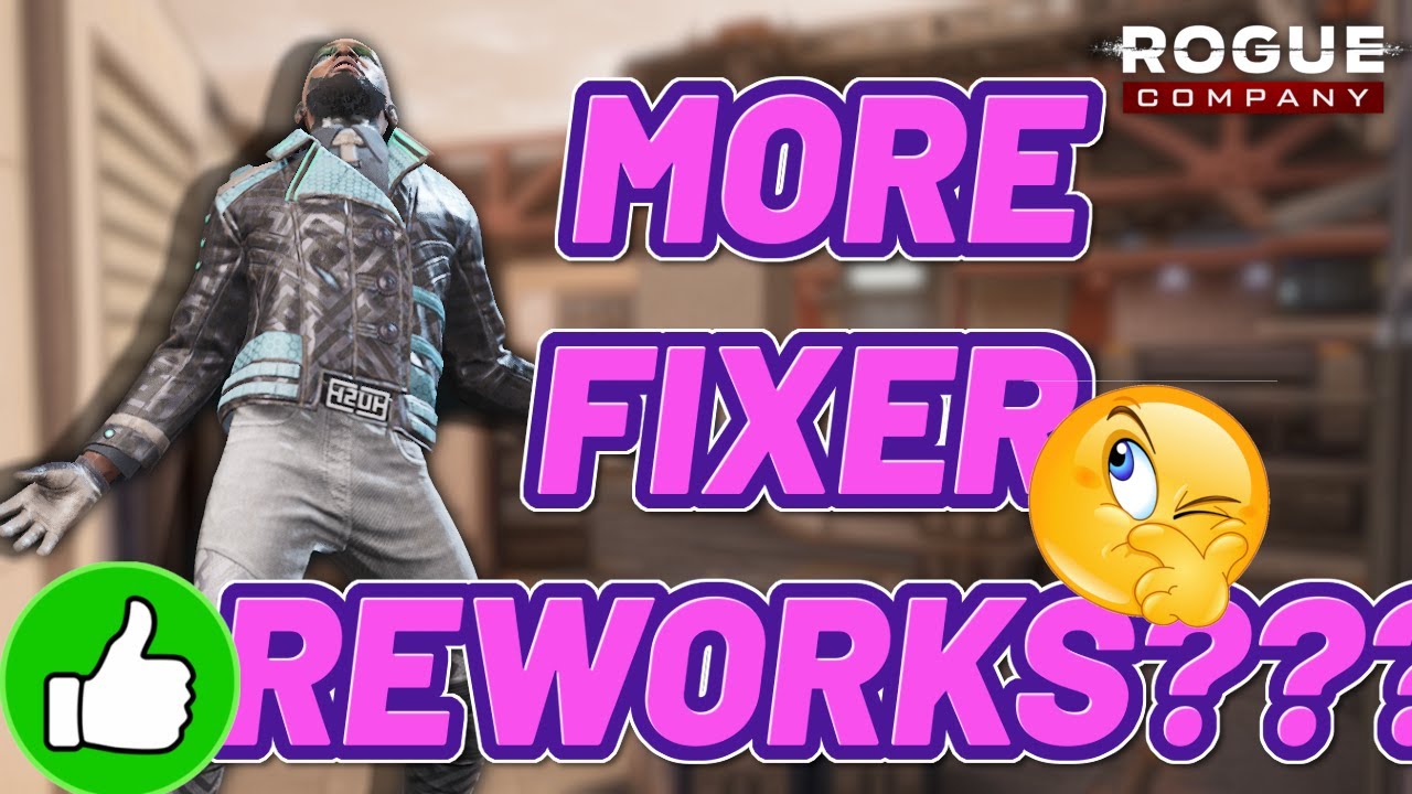 MORE FIXER REWORKS??? - ROGUE COMPANY GAMEPLAY