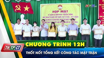 Thốt Nốt tổng kết công tác Mặt trận  | Cần Thơ TV