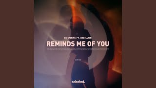 Reminds Me Of You (Extended)