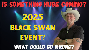 Is Something Huge Coming? -  A 2025 Black Swan Event?!🔮Psychic Predictions