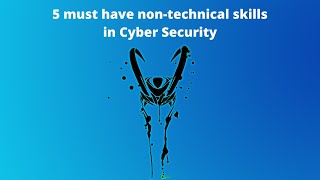 5 must have non-technical skills in #CyberSecurity screenshot 5
