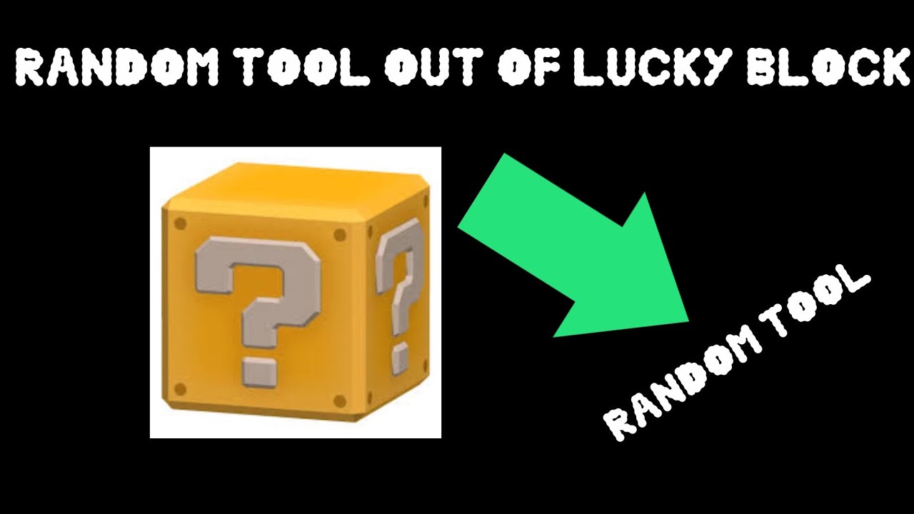 Lucky Load Pattern Hack How to make Random tool come out from a lucky block l Studio lite ...