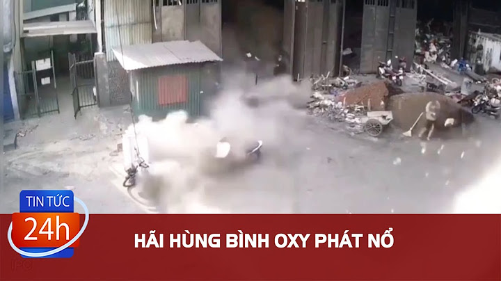 Bao nhiêu độ thì bình gas oxy sẽ phát nổ