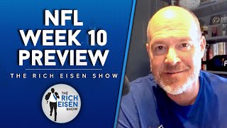 Rich Eisen's 'Day Before NFL Week 10' Preview of Every NFL Week 10 Matchup | The Rich Eisen Show