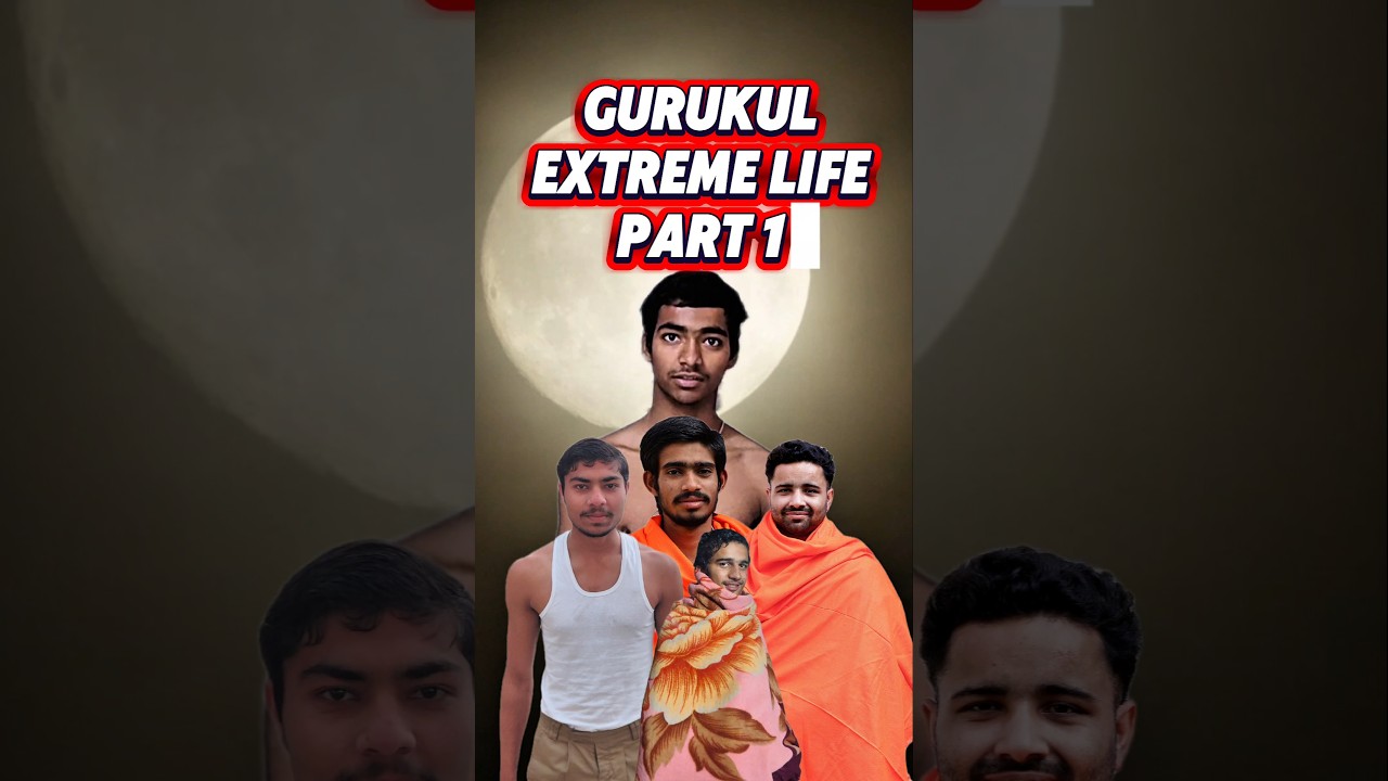 Gurukul Extreme Life part 1