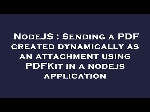 NodeJS : Sending a PDF created dynamically as an attachment using PDFKit in a nodejs application