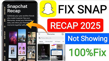 Fix Snapchat Recap 2025 Not Showing in App || How To Get Snapchat Recap 2025
