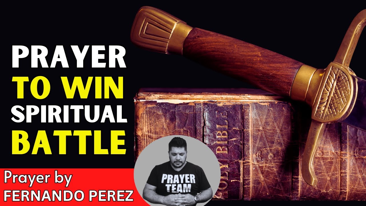 PRAYER TO WIN SPIRITUAL BATTLE  ALL NIGHT PRAYER FOR PROTECTION AND DELIVERANCE