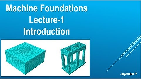 Machine foundations- Introduction