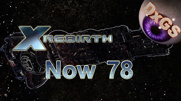 X Rebirth Now 78