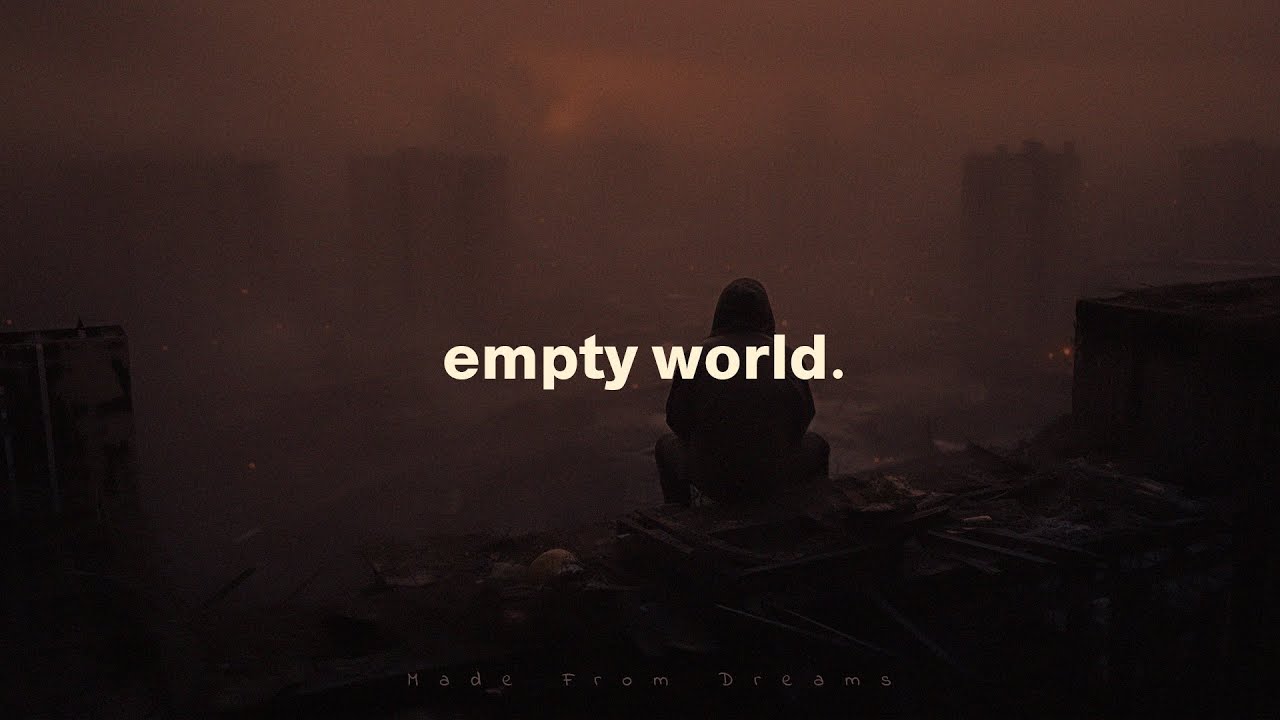 Songs For An Empty World YouTube