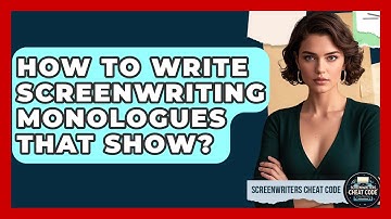How To Write Screenwriting Monologues That Show? - Screenwriter
