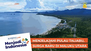 Mutiara Terpencil Bernama Pulau Taliabu di Maluku Utara | MENJADI INDONESIA