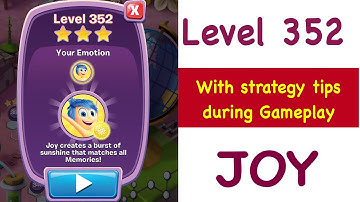Inside Out Thought Bubbles Level 352 JOY Tips and Strategy Gameplay Walkthrough