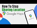 Comment arrter de partager la position sur google maps