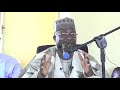 RAMADAN TAFSIR 2019 BY SHEIKH MODIBBO UMAR ZONGO YOLA RAMADAN TAFSIR 2019 BY SHEIKH MODIBBO UMAR ZONGO YOLA