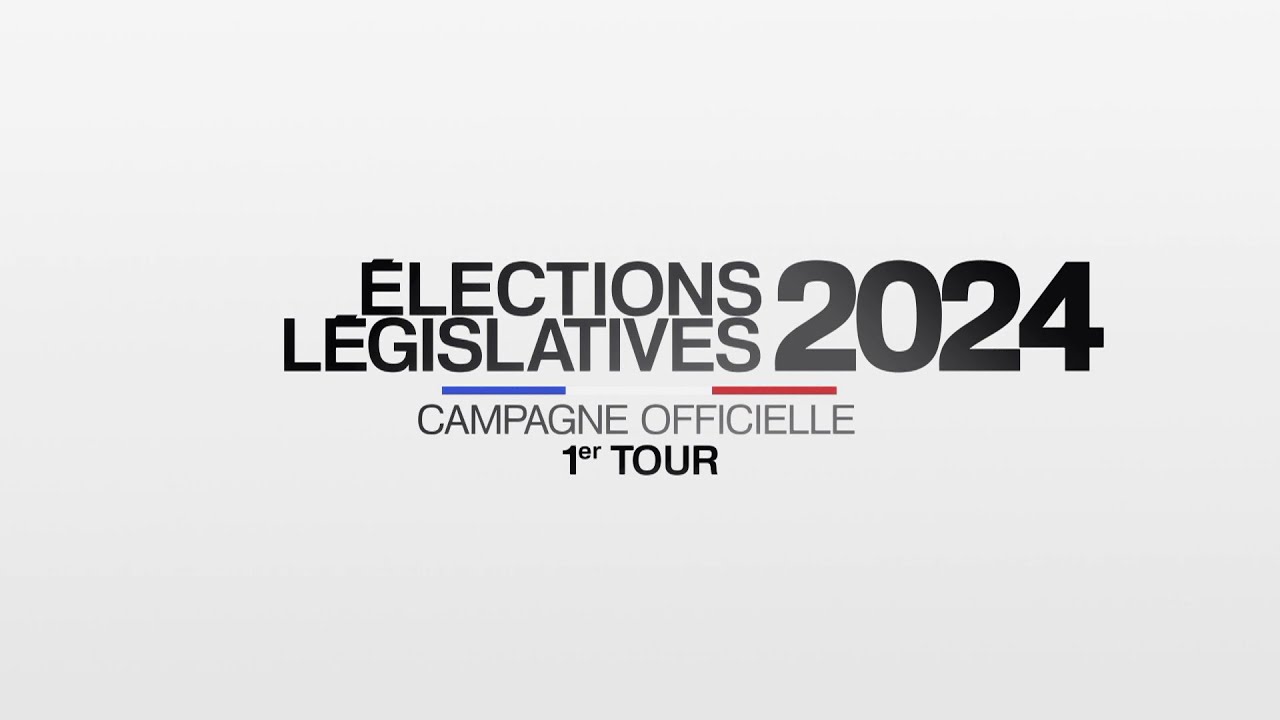 Campagne officielle du 1er tour des Élections Législatives anticipées 2024 (compilation de 11 clips)