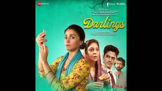 Audio La Ilaaj - Arijit Singh Darlings Alia Bhatt & Vijay Varma Vishal Bhardwaj Gulzar