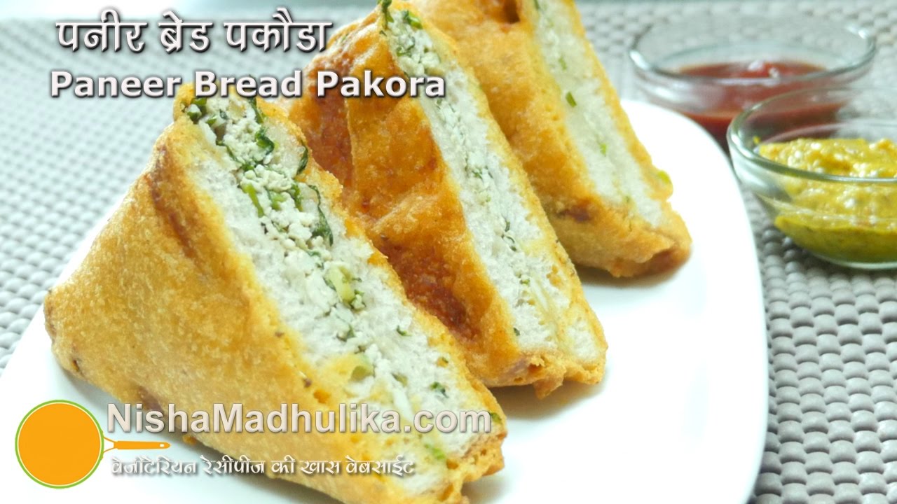 Bread Paneer Pakora - Cottage Cheese Bread Pakora - Stuffed Paneer Bread Pakora | Nisha Madhulika