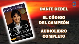 DANTE GEBEL - EL CÓDIGO DEL CAMPEÓN - AUDIOLIBRO COMPLETO