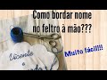 Como bordar NOME à mão! Ponto Fácil!!!