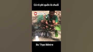 Cá Rô Phi Quấn Lá Chuối Nướng.