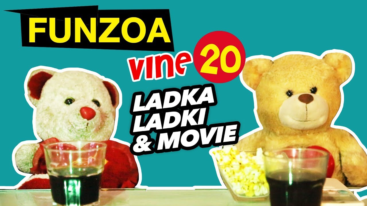 FUNZOA VINE 20- LADKA LADKI AUR MOVIE | MIMI TEDDY & BOJO TEDDY WATCHING MOVIE