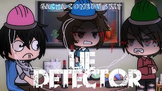 Lie Detector \/\/ Gacha life Comedy Skit