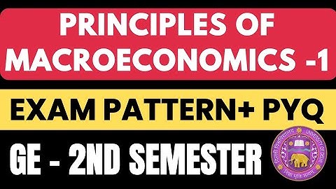 Principles of macroeconomics 1 GE DU SOL Exam Pattern and Previous year paper 2nd Semester