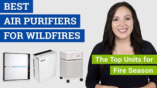 Best Air Purifier for Wildfire Smoke (2021 Reviews & Buying Guide) Air Purifiers for Fire Season by Home Air Guides 1,558 views 3 years ago 3 minutes, 8 seconds