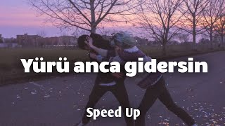 Yıldız Tilbe - Yürü anca gidersin ( Speed Up) Resimi