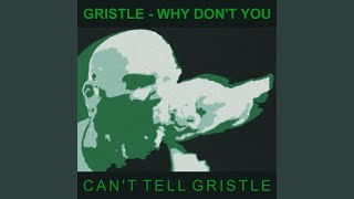 Cant Tell Gristle