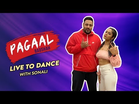 Paagal - Badshah X LiveToDance With Sonali