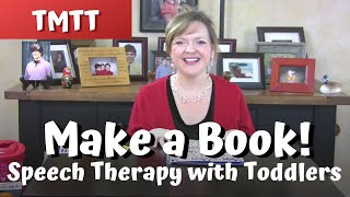 Make a Book, Flashcards Speech Therapy with Toddlers, Therapy Tip of the Week
