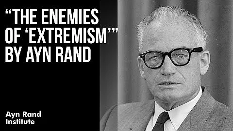 "The Enemies of 'Extremism'" by Ayn Rand