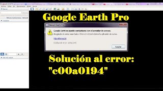 Famous Solución al Error "c00a0194" en Google Earth Pro Net Worth