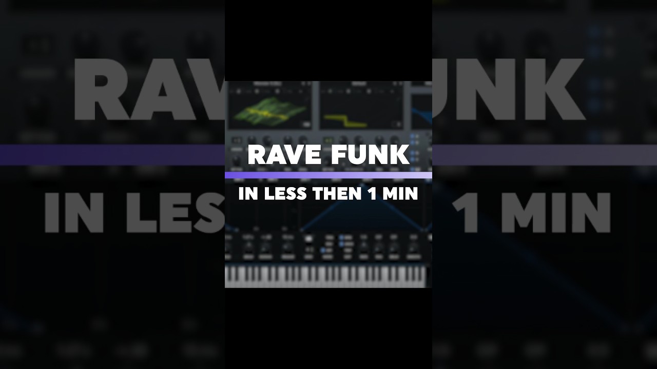 Rave Funk in less then 1 minute! 