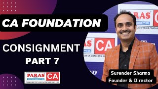 Consignment - 7 | CA Foundation Accounts I Paras Institute of Commerce
