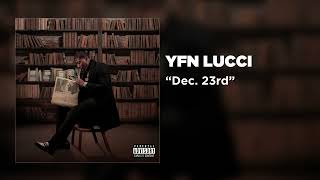 YFN Lucci - Dec 23rd (Official Audio)