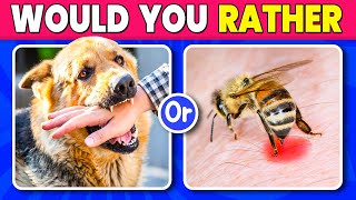 Would You Rather 🐶🐝   HARDEST Choices Ever!