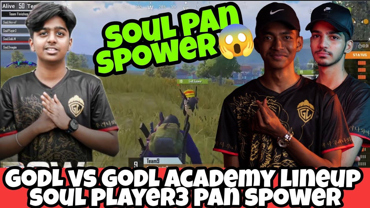 GODL VS GODL ACADEMY LINEUP SOUL PLAYER3 PAN SPOWER - YouTube