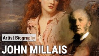 John Everett Millais, The Revolutionary Victorian | ARTIST BIOGRAPHY