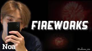 【日本語字幕】Fireworks / 風間ノア Noa Kazama 노아 카자마 NOA