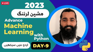 Advance Machine Learning with python in urdu/hind (Day-9)
