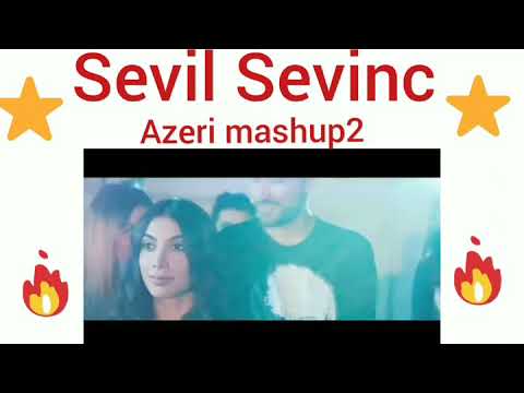 AzeriMashup2 Sevil Sevinc