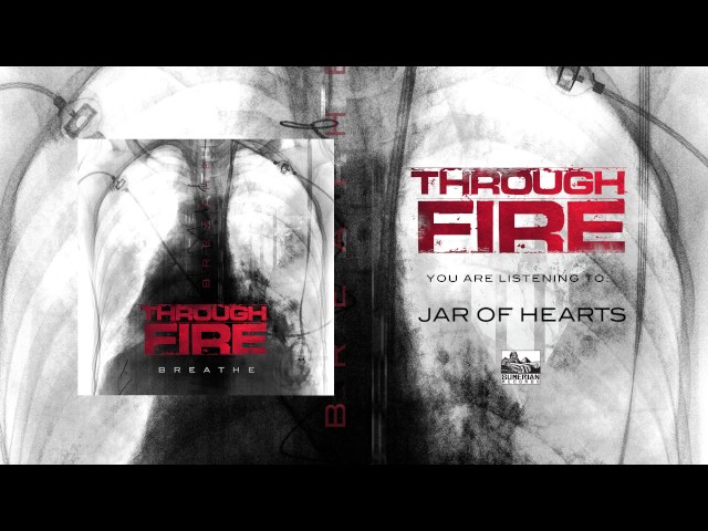 THROUGH FIRE - Jar of Hearts (Cover) class=