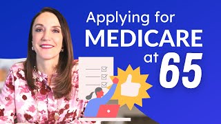 Applying for Medicare at 65 | Best way to apply!