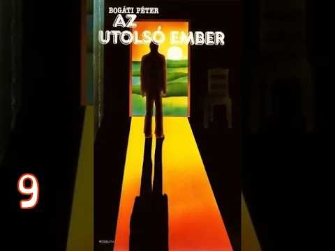 Bogáti Péter - Az utolsó ember, avagy C. Robinson különös története - 9. fejezet