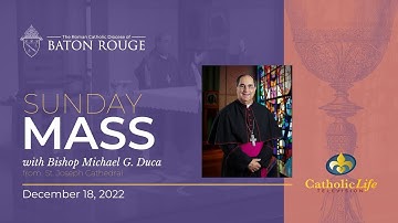 Fourth Sunday of Advent - December 18, 2022